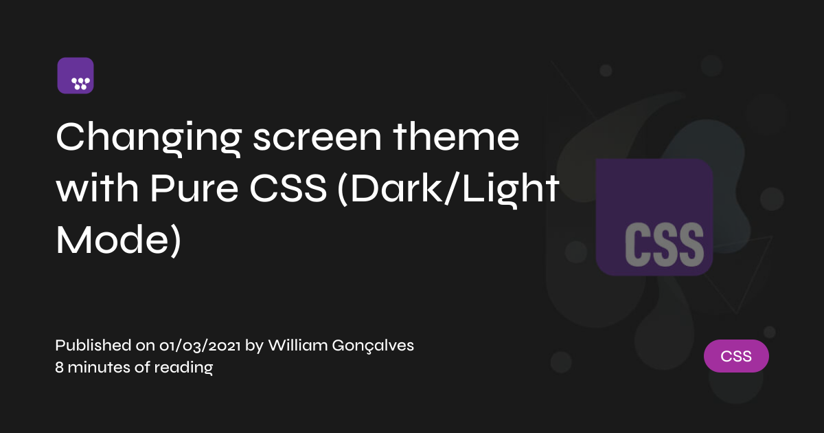 Changing screen theme with Pure CSS (Dark/Light Mode)