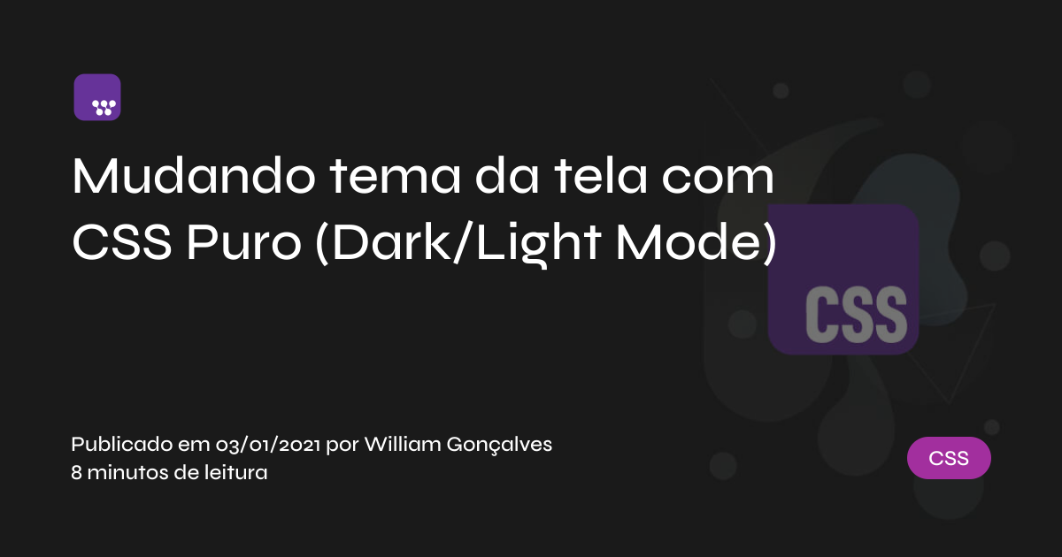 Mudando tema da tela com CSS Puro (Dark/Light Mode)