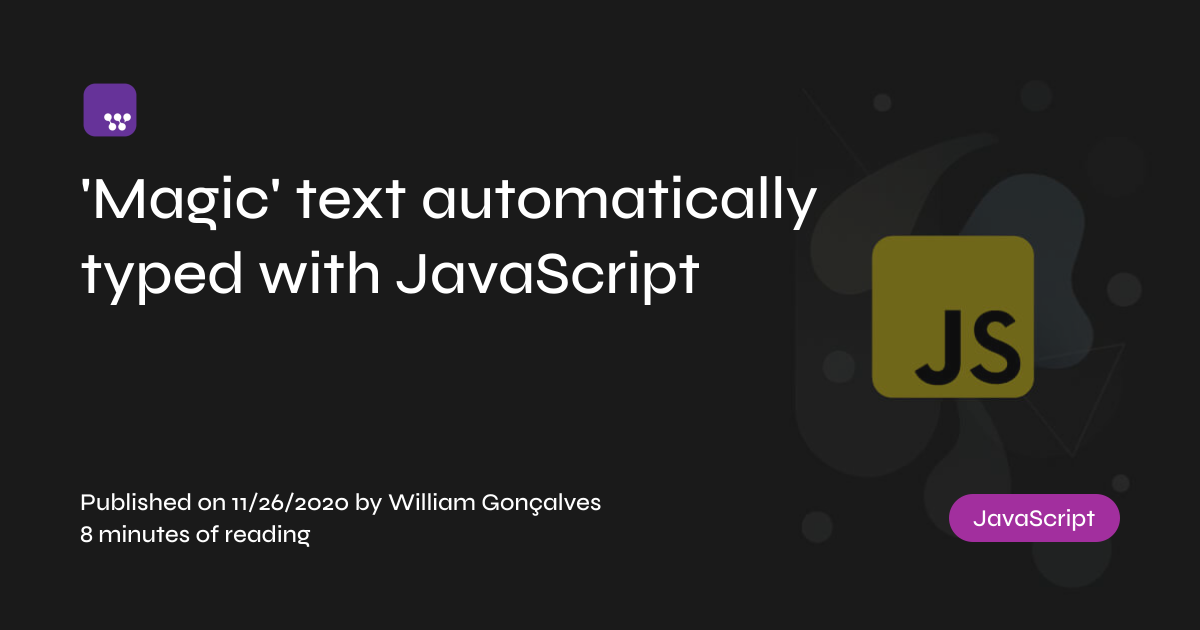 'Magic' text automatically typed with JavaScript